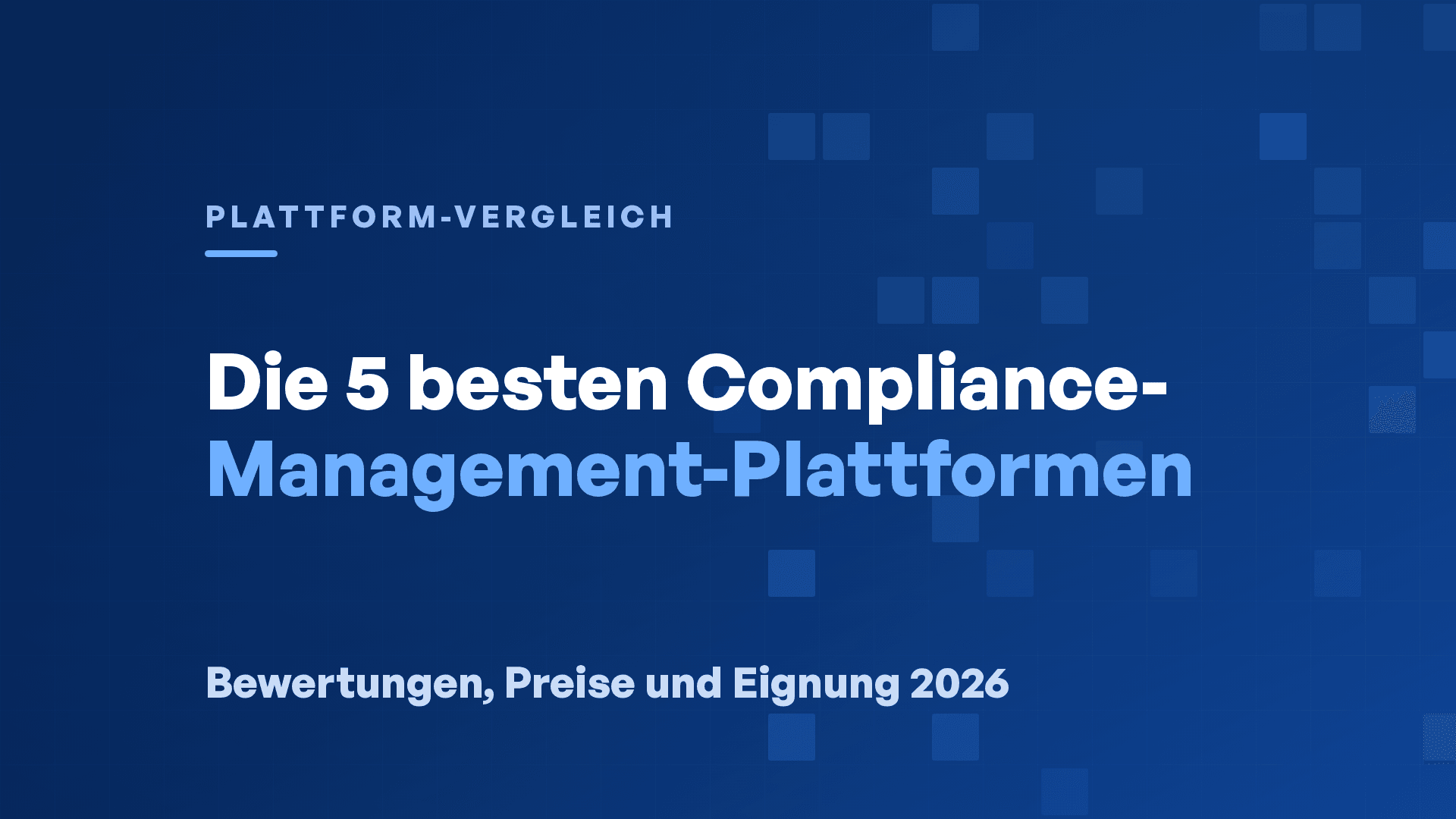 Die 5 besten Compliance-Management-Software-Plattformen 2026