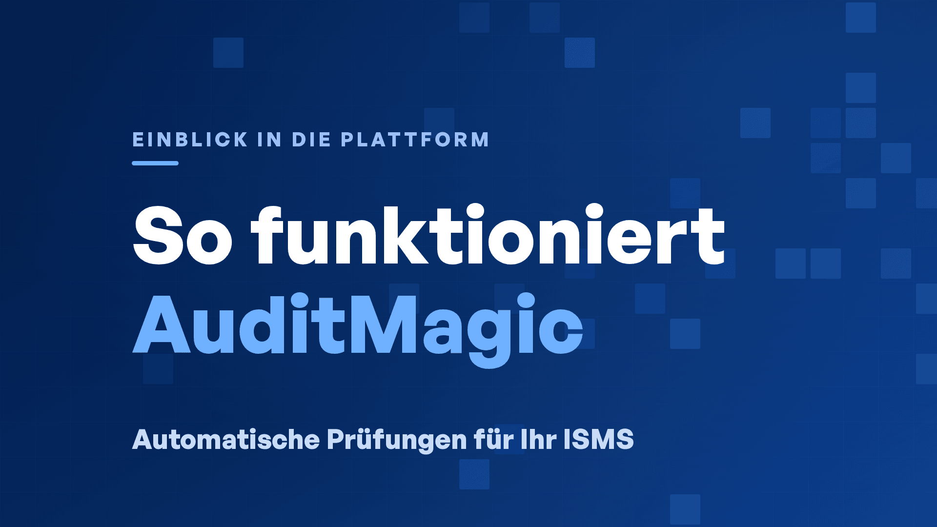 Wie AuditMagic funktioniert: Valiidos automatisiertes ISMS-Audit-Tool erklärt
