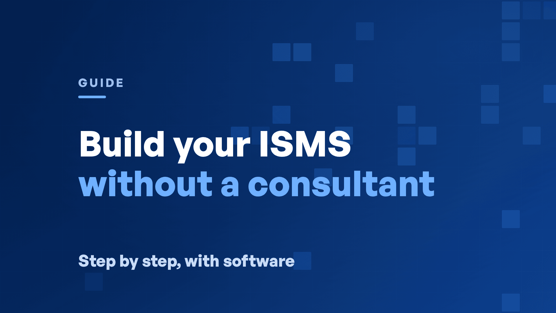 How to Build an ISMS Without a Consultant