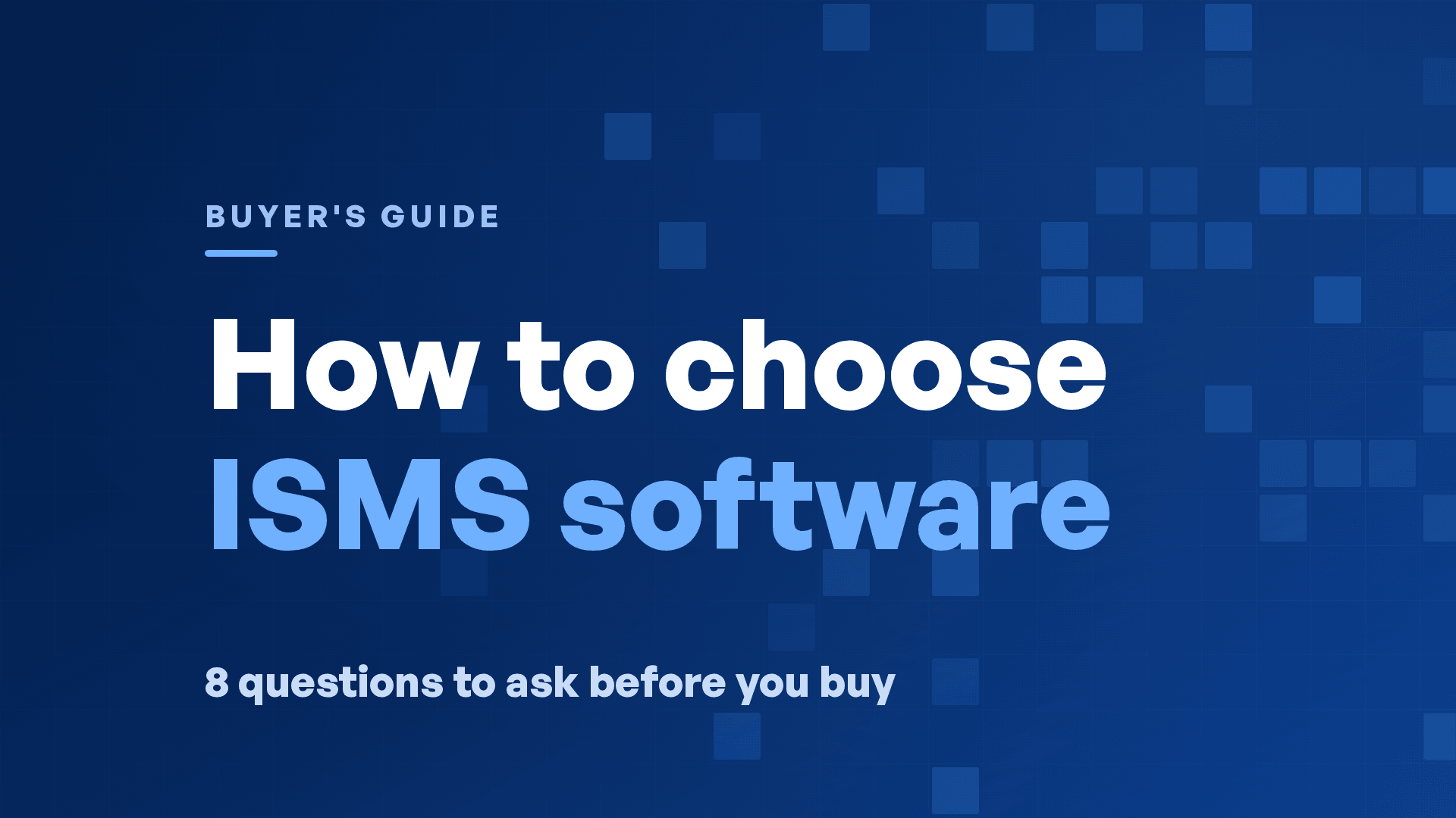 How to Choose ISMS Software: 8 Questions to Ask Before You Buy in 2026