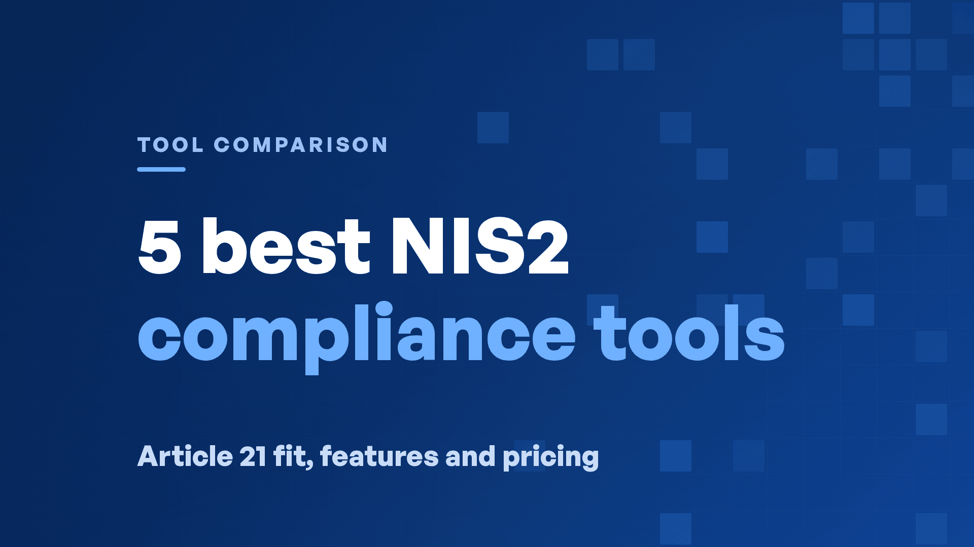 Best NIS2 Compliance Software in 2026: 5 Tools Compared