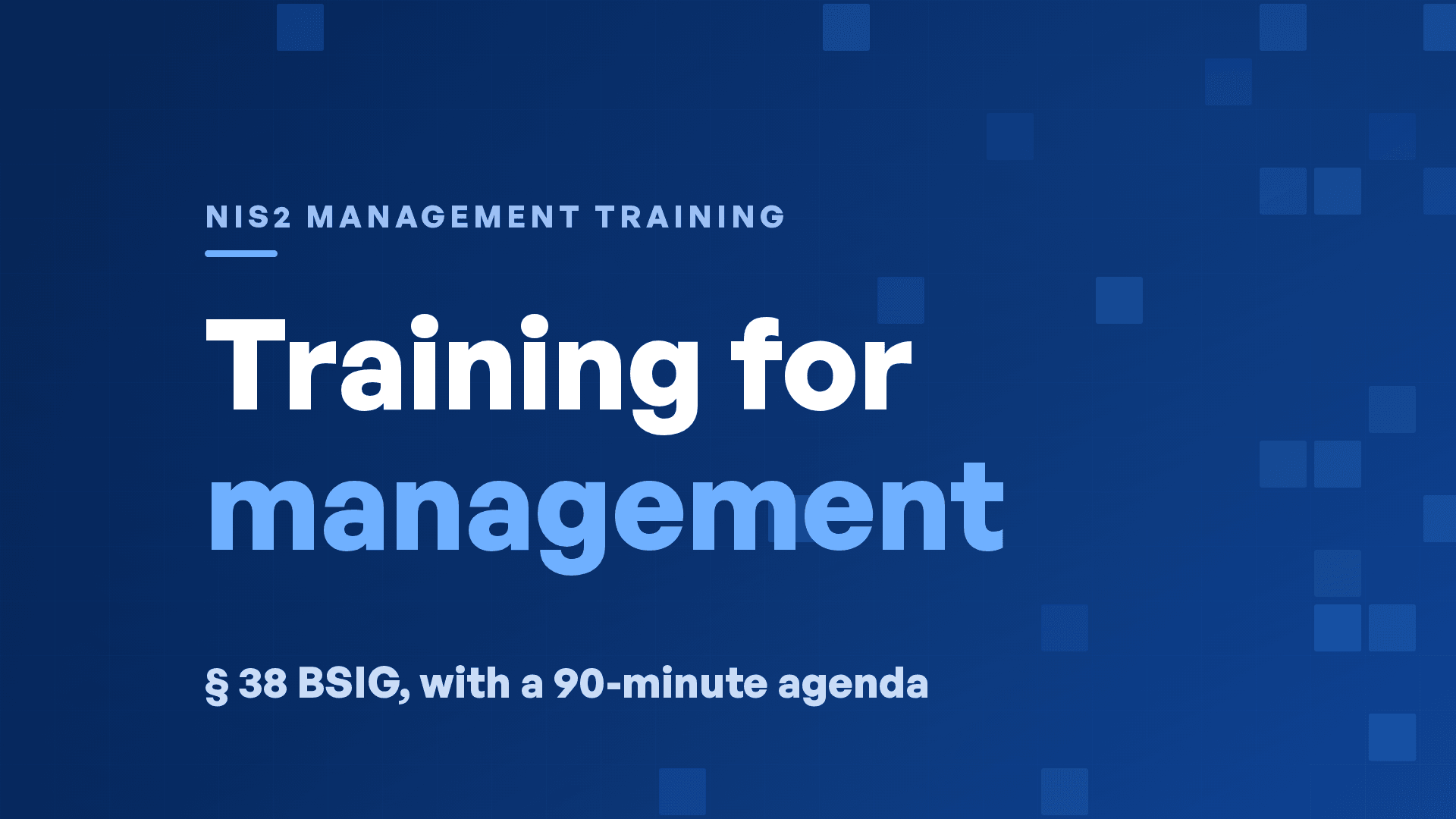 NIS2 Management Training under § 38 BSIG (with Template)