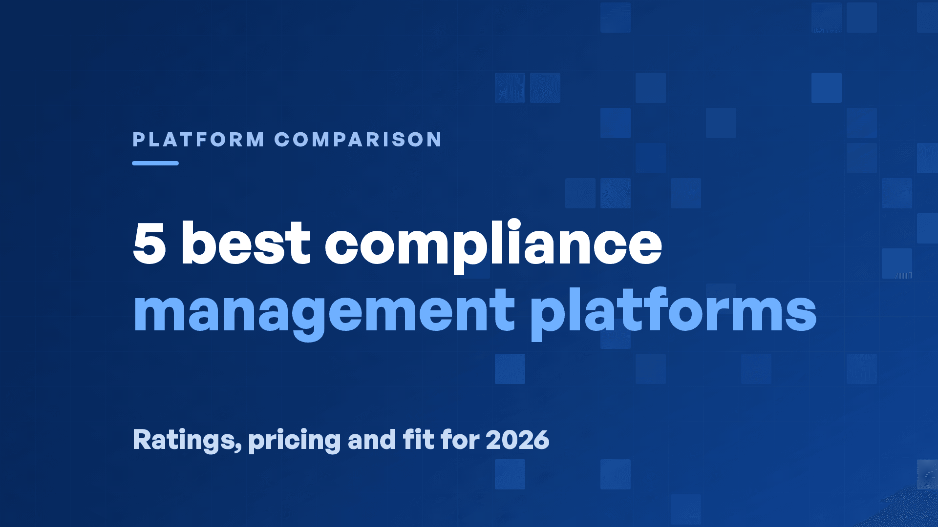 5 Best Compliance Management Software Platforms in 2026