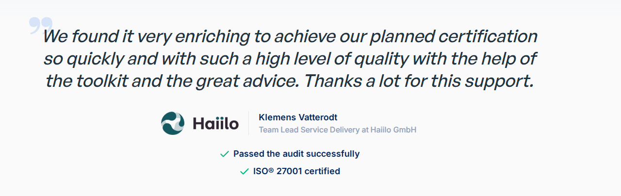 Customer quote from Hailo GmbH about passing the ISO® 27001 audit with Valiido