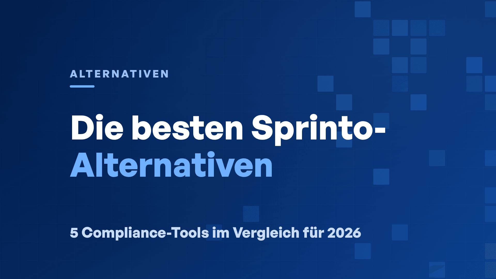 Sprinto Wettbewerber & Alternativen: 5 Tools im Vergleich (2026)