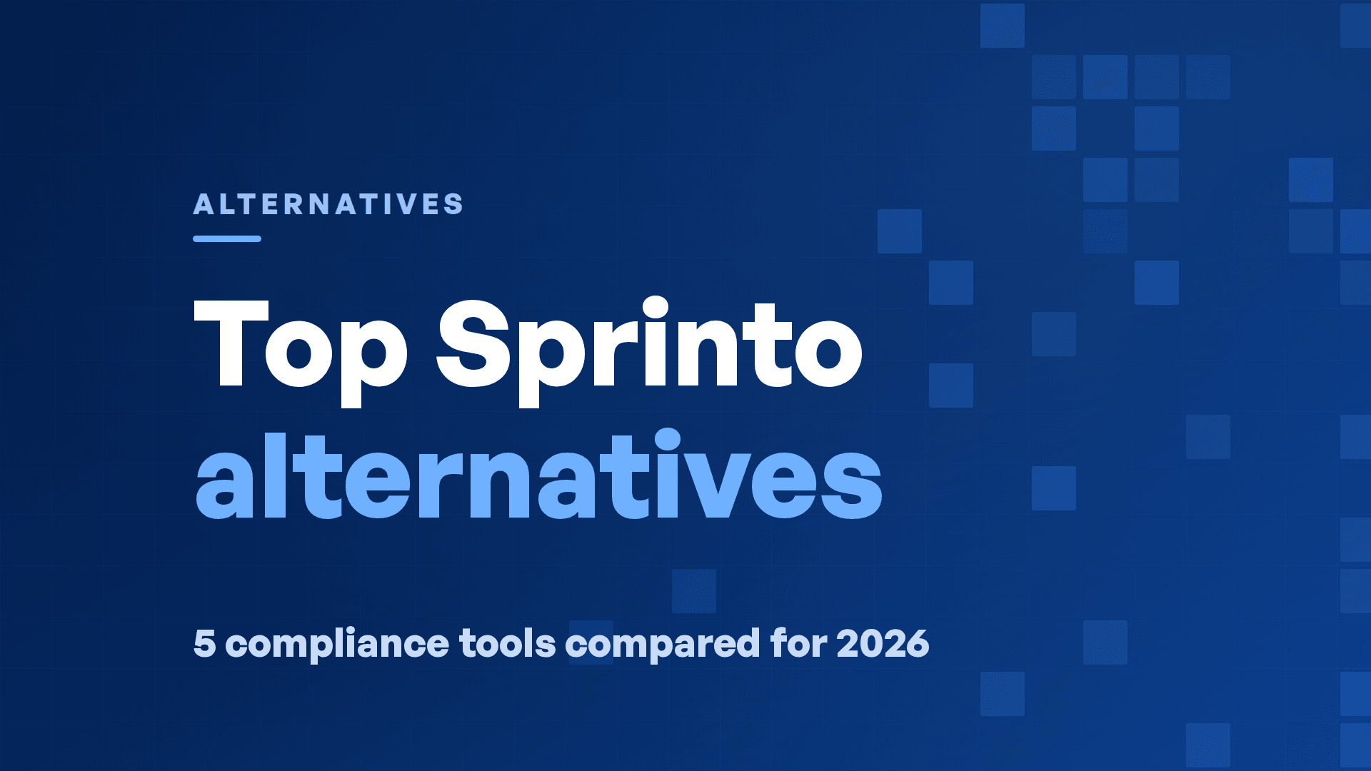 Sprinto Competitors & Alternatives: 5 Tools Compared (2026)